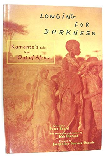 Longing for Darkness: Kamante's Tales from Out of Africa (Revised) book cover