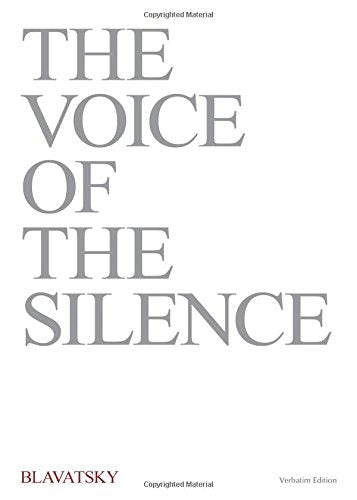 The Voice of the Silence: Being Chosen Fragments from the