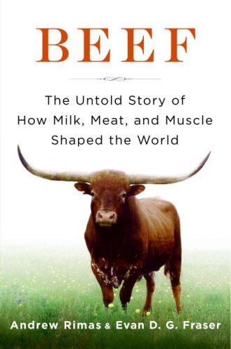 Beef: The Untold Story of How Milk, Meat, and Muscle Shaped the World book cover