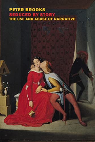Seduced by Story: The Use and Abuse of Narrative book cover