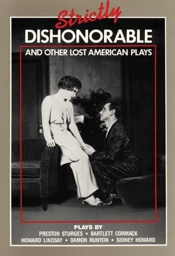 Strictly Dishonorable and Other Lost American Plays book cover