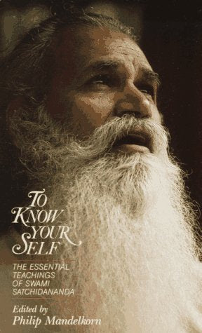 To Know Your Self: The Essential Teachings of Swami Satchidananda book cover