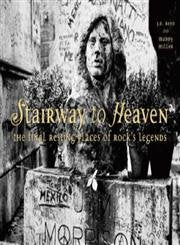 Stairway to Heaven: The Final Resting Places of Rock's Legends book cover