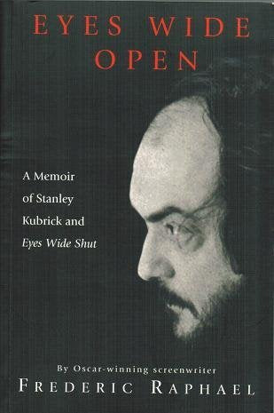 Eyes Wide Open : Stanley Kubrick book cover