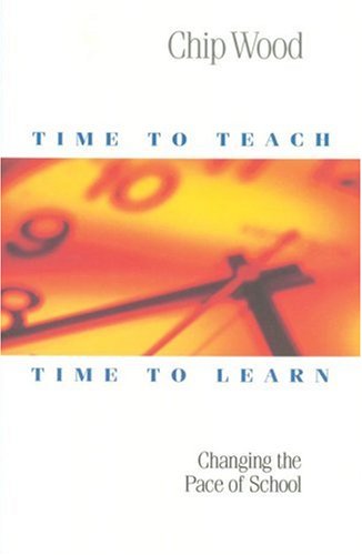 Time to Teach, Time to Learn: Changing the Pace of School book cover