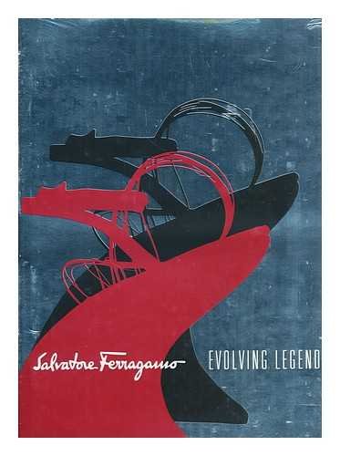 Salvatore Ferragamo Evolving Legend 1928-2008 book cover