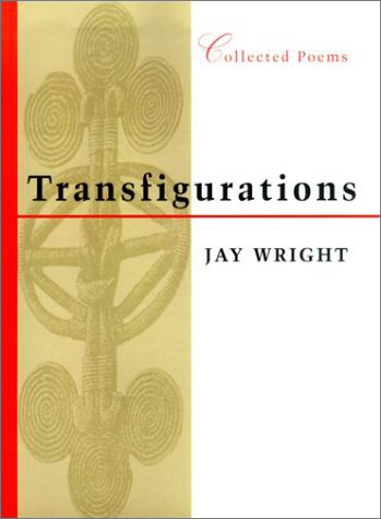 Transfigurations: Collected Poems