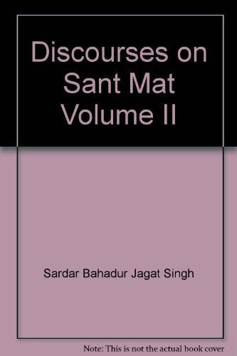 Discourses on Sant Mat Volume II