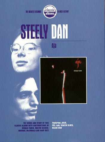 Steely Dan/Aja Classic Albums