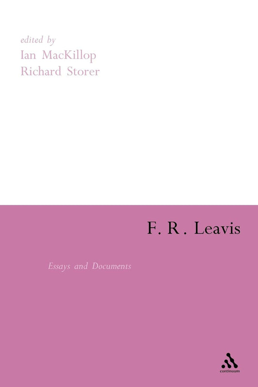 F.R. Leavis: Essays and Documents