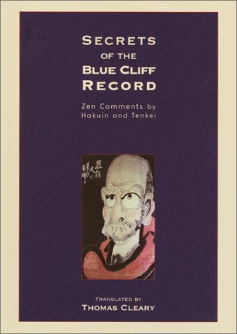 Secrets of the Blue Cliff Record: With Explanations by Zen Master Tenkei book cover
