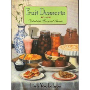 Fruit Desserts: Delectable Seasonal Sweets book cover