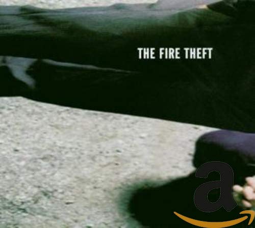 The Fire Theft