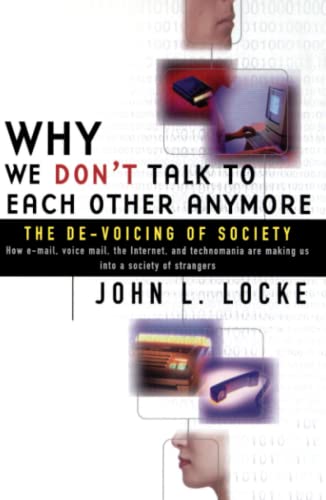 Why We Don't Talk to Each Other Anymore: The de-Voicing of Society