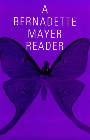 Bernadette Mayer Reader (Reprint)