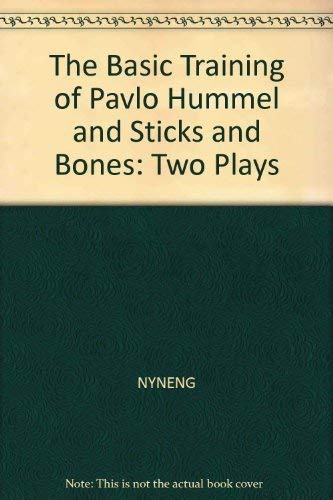 Basic Training of Pavlo Hummel and Sticks and Bones (Penguin Plays)