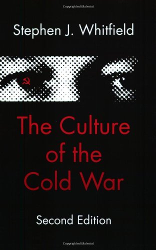 The Culture of the Cold War (The American Moment) book cover