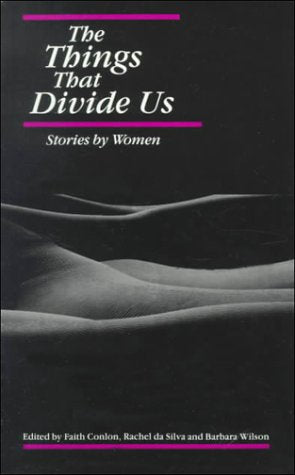 Things That Divide Us: Stories by Women