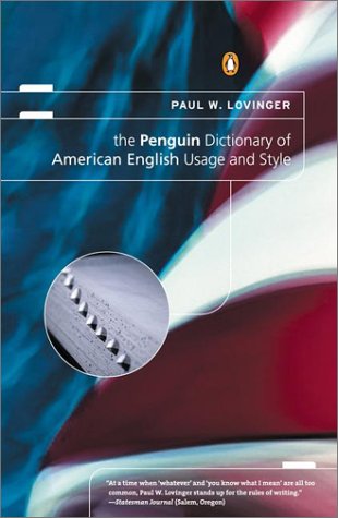 Penguin Dictionary of American English Usage and Style: A Readable Reference Book, Illuminating Thousands of Traps That Snare Writers and Speakers