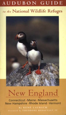 Audubon Guide to the National Wildlife Refuges: New England: Connecticut, Mane, Massachussetts, New Hampshire, Rhode Island, Vermont (St Martin's Grif book cover