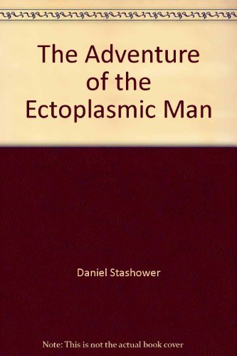 Adventures of the Ectoplasmic Man book cover