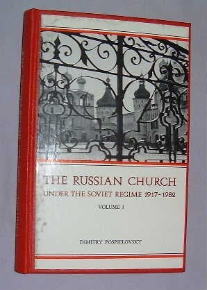 Russian Church Under the Soviet Regime 1917-1982