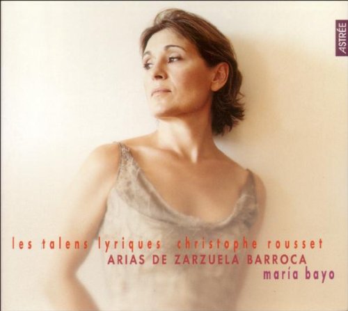 Maria Bayo - Arias de Zarzuela Barroca / Les Talens Lyriques, Rousset book cover