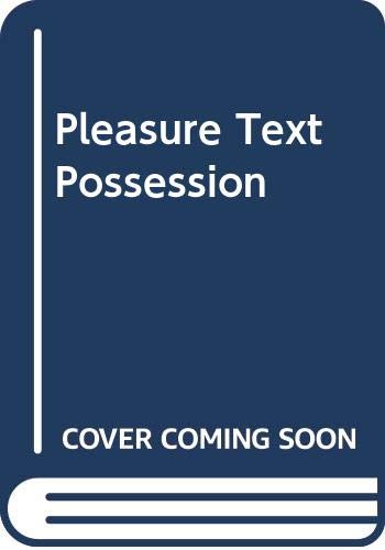 Pleasure Text Possession