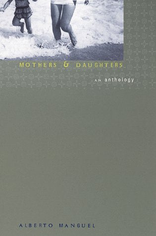 Mothers and Daughters: An Anthology