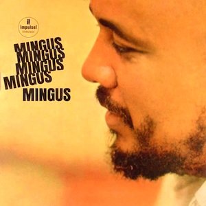 Mingus Mingus Mingus Mingus Mingus