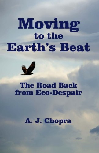 Moving to the Earth's Beat: The Road Back from Eco-Despair book cover