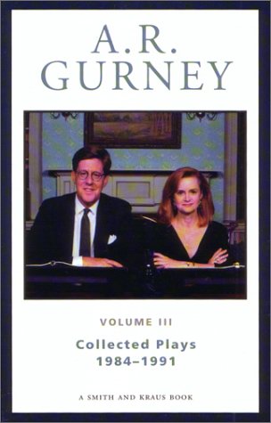 A. R. Gurney Collected Plays: 1984-1991 book cover