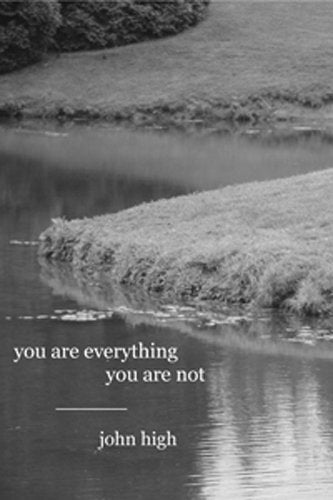 You Are Everything You Are Not