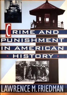 Crime and Punishment in American History: The Price of Freedom in the History of American Criminal Justice book cover