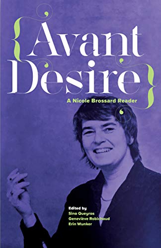 Avant Desire: A Nicole Brossard Reader: A Nicole Brossard Reader book cover