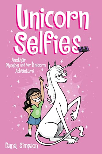 Unicorn Selfies: Another Phoebe and Her Unicorn Adventure, Volume 15 book cover