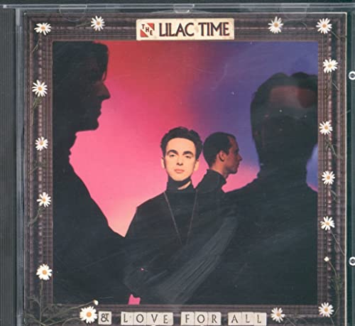 The Lilac Time & Love for All