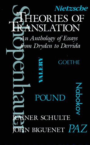 Theories of Translation: An Anthology of Essays from Dryden to Derrida book cover