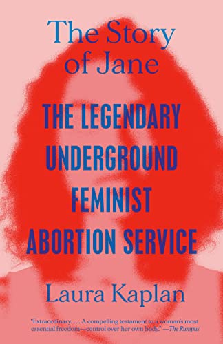 Story of Jane: The Legendary Underground Feminist Abortion Service book cover
