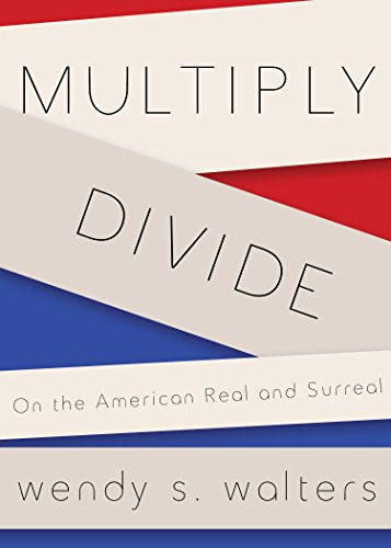 Multiply/Divide: On the American Real and Surreal book cover