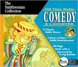 The Smithsonian Collection: Old Time Radio: Comedy & Laughter