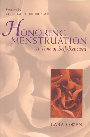 Honoring Menstruation: A Time of Self-Renewal