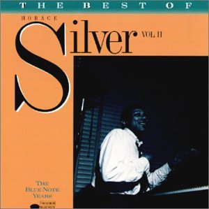 The Best Of Horace Silver, Vol. 2