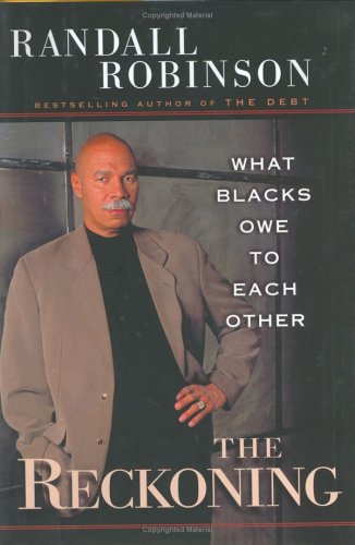 Reckoning: What Blacks Owe to Each Other