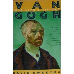 Van Gogh: His Life and His Art (Touchstone)