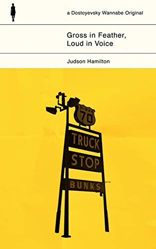 Gross in Feather, Loud in Voice book cover