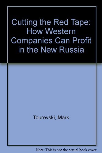Cutting the Red Tape: How Western Companies Can Profit in the New Russia book cover
