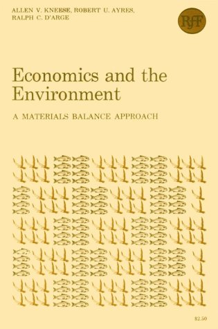 Economics and the Environment: A Materials Balance Approach