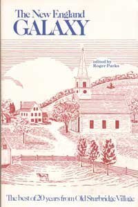 The New England galaxy: The best of 20 years from Old Sturbridge Village by Roger, editor Parks (1980-05-03) book cover