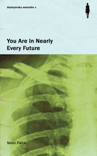 You Are In Nearly Every Future book cover